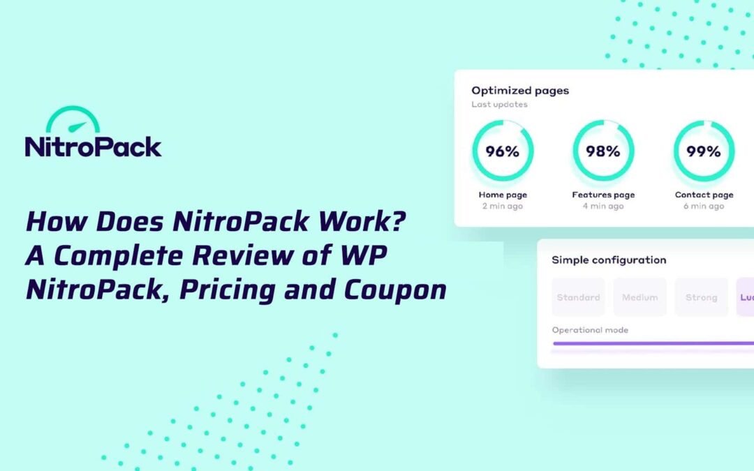 How Does NitroPack Work? A Complete Review of WP NitroPack, Pricing and Coupon